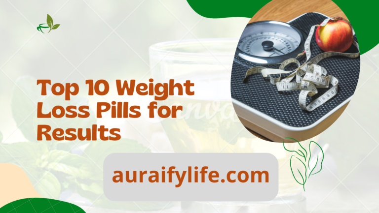 Top 10 Weight Loss Pills for Results